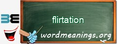 WordMeaning blackboard for flirtation